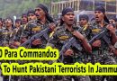 500 para special forces commandos in Jammu to hunt down terrorists
